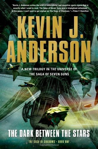 The Dark Between the Stars: The Saga of Shadows, Book One