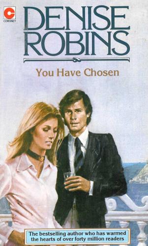 You Have Chosen