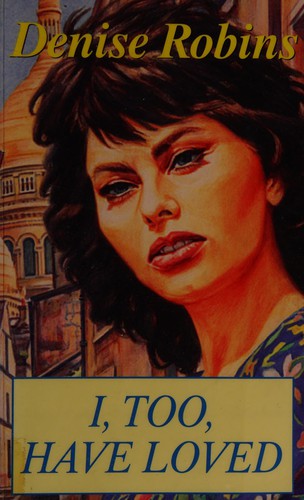 I, Too, Have Loved