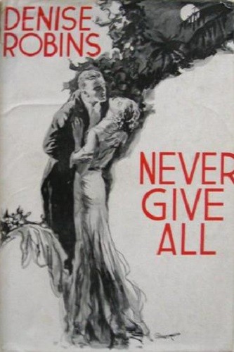Never Give All