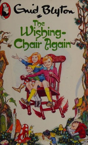 The Wishing Chair Again