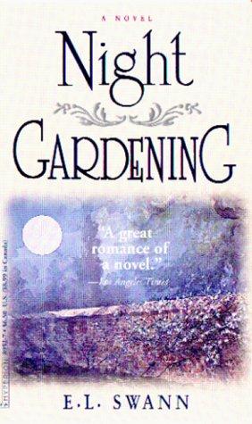 Night gardening