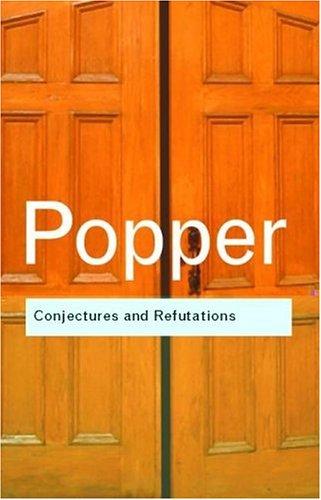 Conjectures and refutations