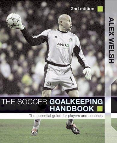 The Soccer Goalkeeping Handbook