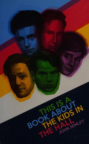 This is a book about The Kids in the Hall