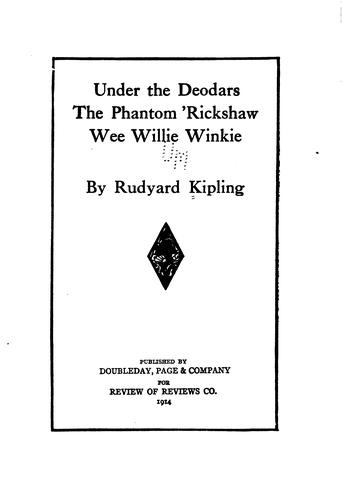 Under the deodars ; The phantom 'rickshaw ; Wee Willie Winkie
