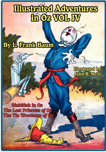 Illustrated Adventures in Oz Vol IV