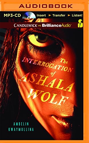 The Interrogation of Ashala Wolf