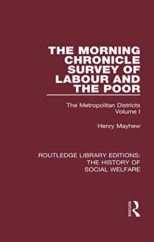 The Morning Chronicle Survey of Labour and the Poor