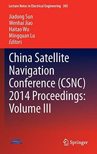 China Satellite Navigation Conference  2014 Proceedings