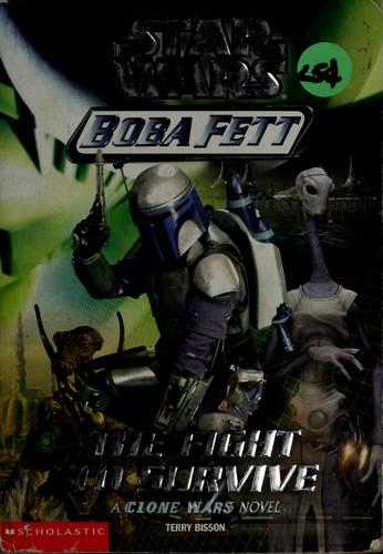 Star Wars - Boba Fett - The Fight to Survive