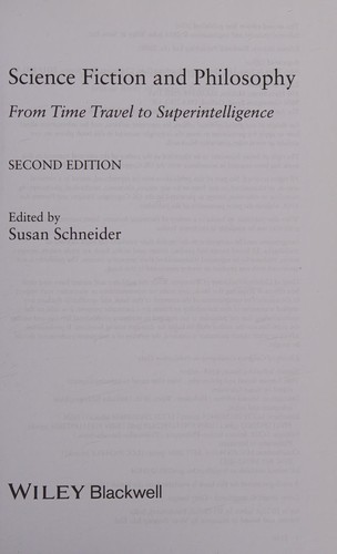 Science Fiction and Philosophy -- second edition