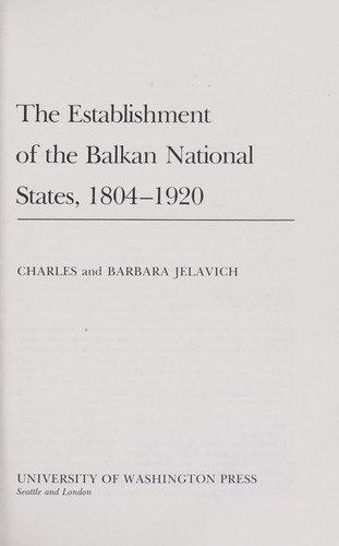The establishment of the Balkan national states, 1804-1920
