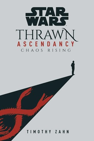 Star Wars - Thrawn Ascendancy - Chaos Rising