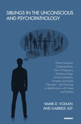 Siblings in the Unconscious and Psychopathology