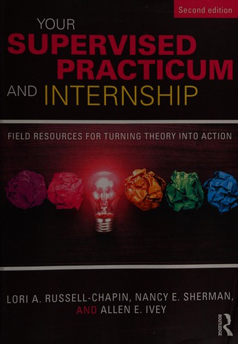 Your Supervised Practicum and Internship