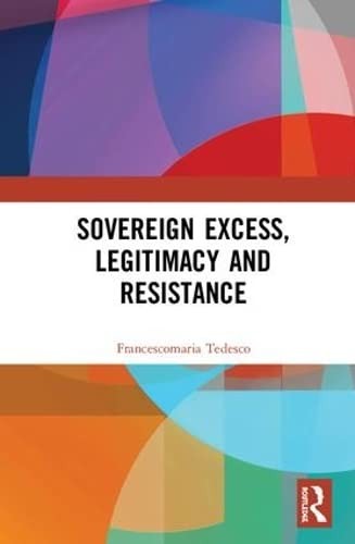 Sovereign Excess Legitimacy and Resistance