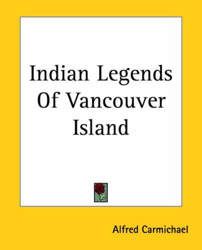Indian legends of Vancouver Island