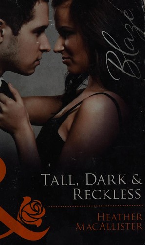 Tall, Dark and Reckless