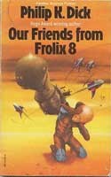 Our Friends from Frolix Eight