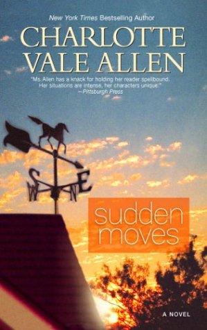 Sudden moves