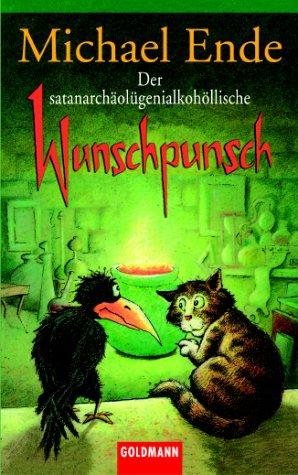 Der satanarchäolygenialkohöllische Wunschpunsch