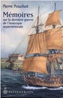 Mémoires sur la dernière guerre de l'Amérique septentrionale, entre la France et l'Angleterre