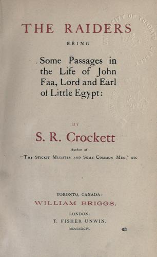 The raiders, being some passages in the life of John Faa, Lord and Earl of Little Egypt