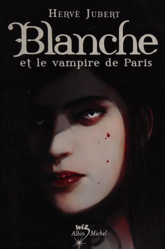 Blanche et le vampire de Paris