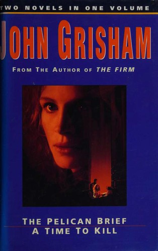Novels (Pelican Brief / Time to Kill)