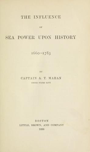 The influence of sea power upon history, 1660-1783