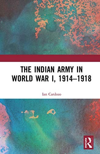 Indian Army in World War I 1914-1918 by Ian Cardozo cover