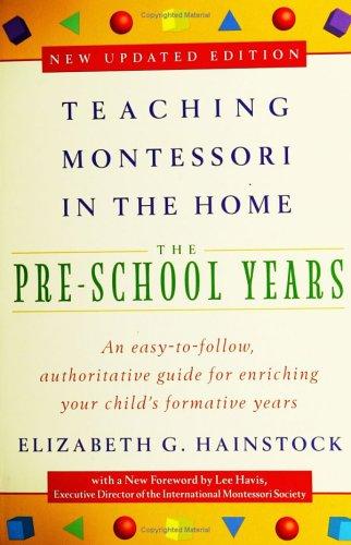 Teaching Montessori in the Home by Elizabeth G. Hainstock cover