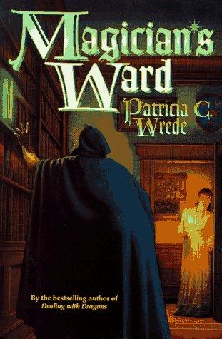 Magician's Ward  (Mairelon #2)