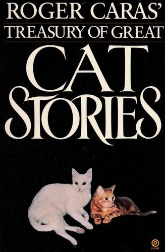 Roger Caras' Treasury of Great Cat Stories