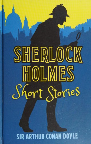 Sherlock Holmes Short Stories [19 stories]