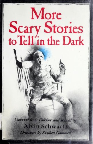 More Scary Stories to Tell in the Dark