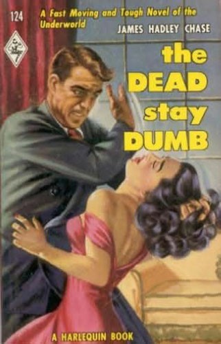 The Dead Stay Dumb