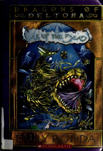 Isle of the Dead (Dragons of Deltora #3)