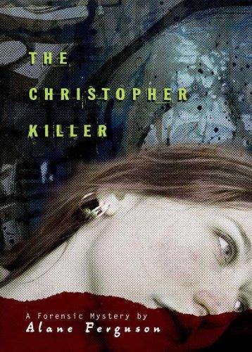 The Christopher Killer (Forensic Mystery)