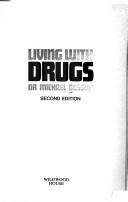 Living with drugs