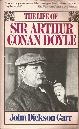 The life of Sir Arthur Conan Doyle