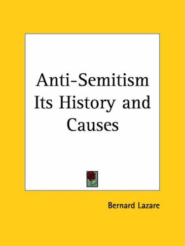 L'Antisémitisme, son histoire et ses causes