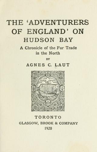 The 'Adventurers of England' on Hudson bay