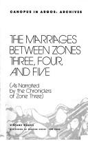 The marriages between zones three, four, and five (as narrated by the chroniclers of zone three)