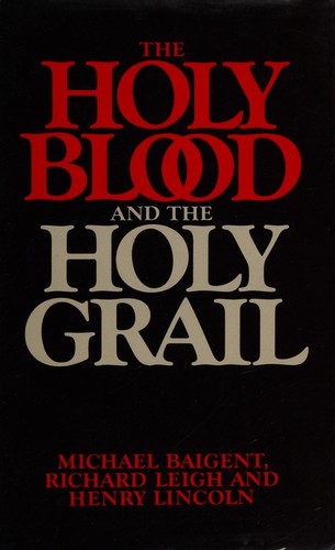 The Holy Blood and the Holy Grail