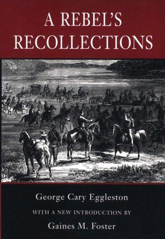 A Rebel's Recollections