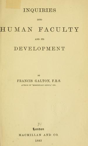 Inquiries into human faculty and its development