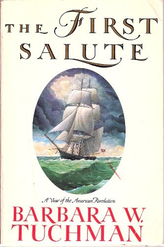 The First Salute/a View of the American Revolution