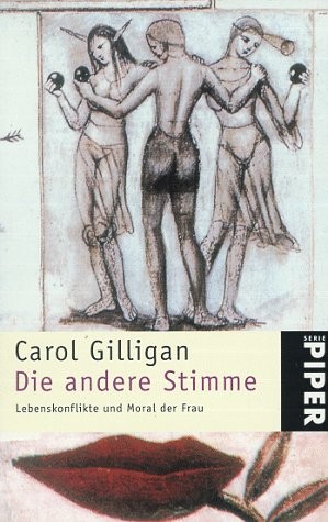 Die andere Stimme. Lebenskonflikte und Moral der Frau by Carol Gilligan, Carol Gilliagan cover